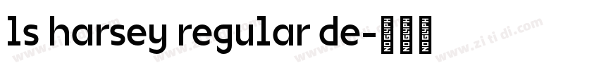 ls harsey regular de字体转换